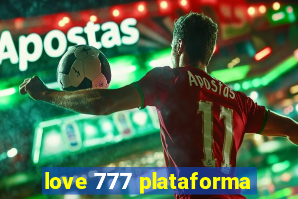 love 777 plataforma